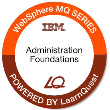 Alt-Text: Ein rundes Emblem mit der Aufschrift WebSphere MQ SERIES, IBM, Administration Foundations und POWERED BY LearnQuest.