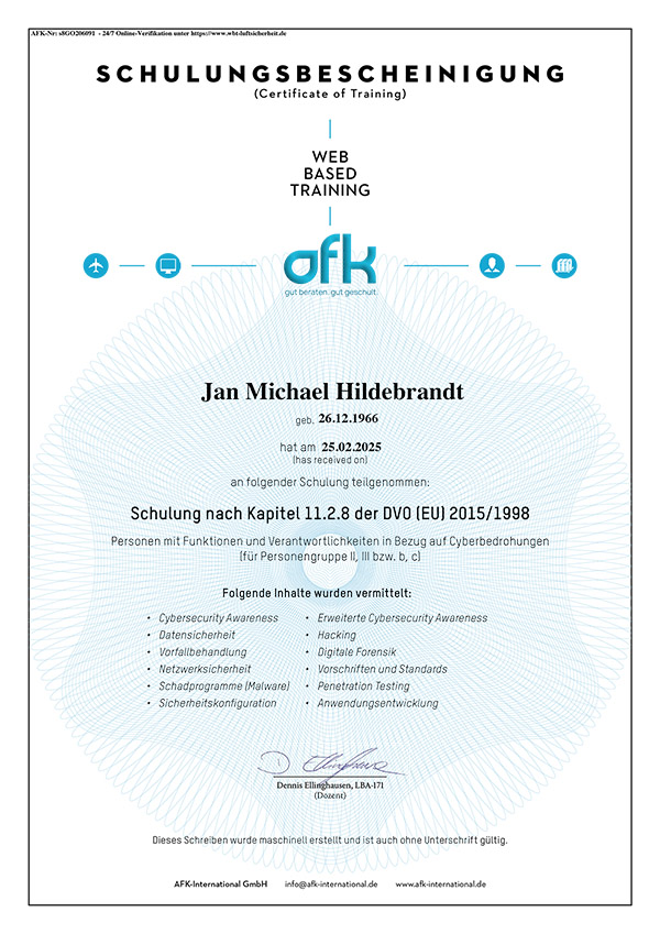Eine Schulungsbescheinigung für Jan Michael Hildebrandt über die Teilnahme an einem Web-basierten Training zu Cybersecurity-Themen, ausgestellt von AFK International GmbH. Enthält Datum, Unterschrift und Kursinhalte wie Datensicherheit und Hacking.